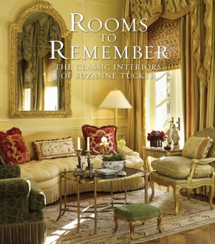 Hardcover Rooms to Remember: The Classic Interiors of Suzanne Tucker Book