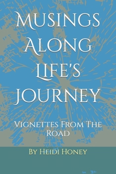 Paperback Musings Along Life's Journey: Vignettes From The Road Book