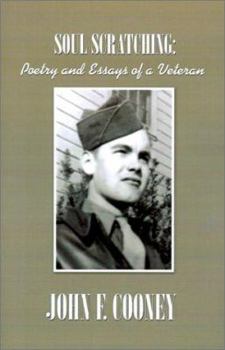 Soul Scratching: Poetry and Essays of a Veteran