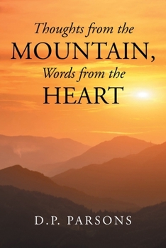 Paperback Thoughts from the Mountain, Words from the Heart Book