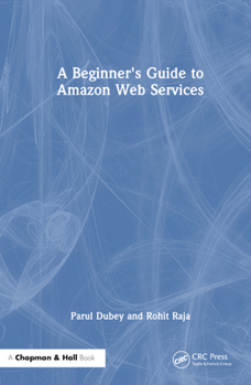 Hardcover A Beginners Guide to Amazon Web Services Book