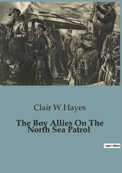 Paperback The Boy Allies On The North Sea Patrol Book