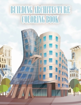 Paperback Building Architecture Coloring Book: Exterior Design Houses Architecture, Creative Buildings Patterns, Detailed and Relaxing Book