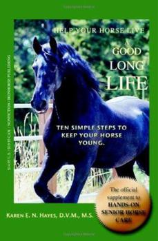 Paperback Help Your Horse Live a Good, Long Life Book