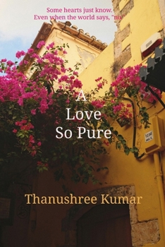 A love so pure: Some hearts just know even when the world says "no."