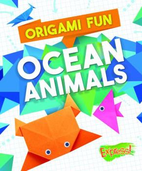 Library Binding Origami Fun: Ocean Animals Book