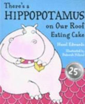 Paperback There's a Hippopotamus on Our Roof Eating Cake Book
