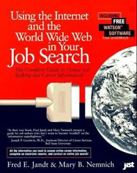Paperback Using the Internet & the World-Wide Web in Your Job Search Book