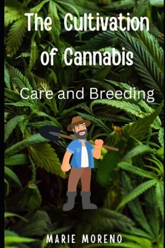 Paperback The Cultivation of Cannabis: Care and Breeding Book