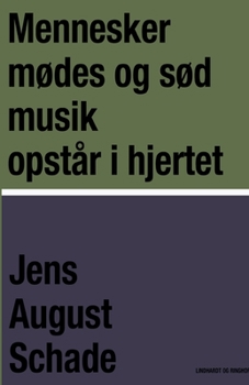 Paperback Mennesker m?des og s?d musik opst?r i hjertet [Danish] Book