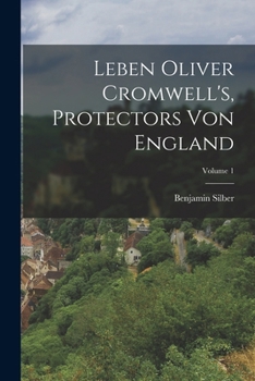 Paperback Leben Oliver Cromwell's, Protectors Von England; Volume 1 Book