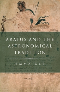Aratus and the Astronomical Tradition - Book  of the Classical Culture and Society