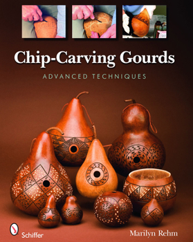 Paperback Chip-Carving Gourds: Advanced Techniques Book