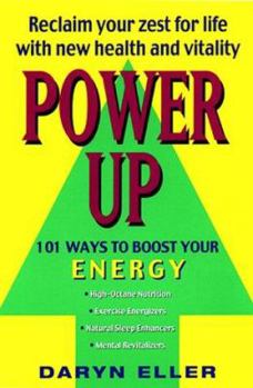 Paperback Power Up:: 101 Ways to Boost Your Energy Book