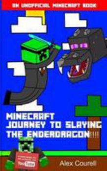 Paperback Journey To Slaying The Ender Dragon! Book