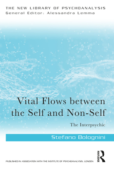 Paperback Vital Flows Between the Self and Non-Self: The Interpsychic Book