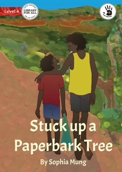 Paperback Stuck up a Paperbark Tree - Our Yarning Book