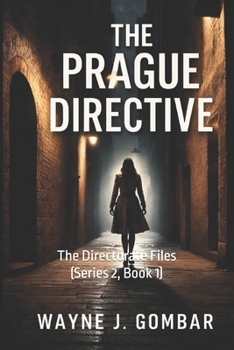The Directorate Files “The Prague Directive”: (Series 2, Book 1)
