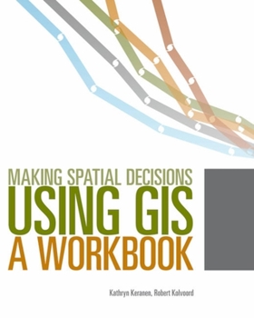 Paperback Making Spatial Decisions Using GIS: A Workbook [With DVD] Book