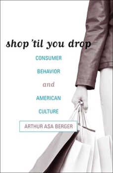 Hardcover Shop 'Til You Drop: Consumer Behavior and American Culture Book