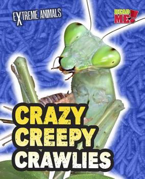 Library Binding Crazy Creepy Crawlies Book