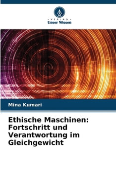 Paperback Ethische Maschinen: Fortschritt und Verantwortung im Gleichgewicht [German] Book