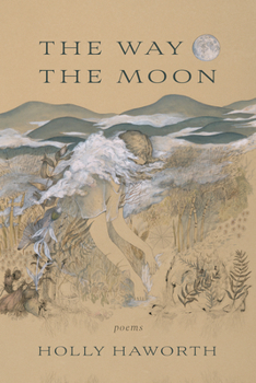Paperback The Way the Moon: Poems Book