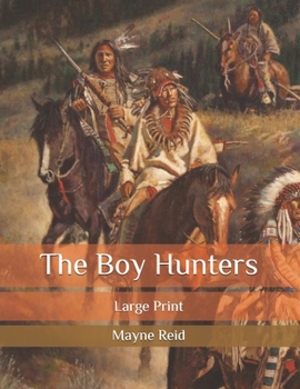 Paperback The Boy Hunters: Large Print Book