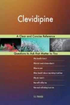 Paperback Clevidipine; A Clear and Concise Reference Book