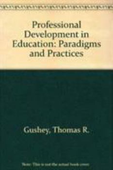 Hardcover Professional Development in Education : Paradigms and Practices Book