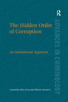 Paperback The Hidden Order of Corruption: An Institutional Approach Book