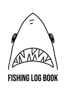 Fishing Log Book: Fishing Trip Log Book, Fishing Journal for Kids; Includes 107 Journaling Pages 6"x9" for Recording Fishing Notes, Experiences and Memories (Kids Journal Diary for Fishing)