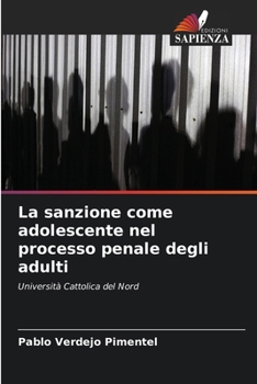 Paperback La sanzione come adolescente nel processo penale degli adulti [Italian] Book