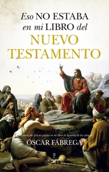 Paperback Eso No Estaba En Mi Libro del Nuevo Testamento [Spanish] Book