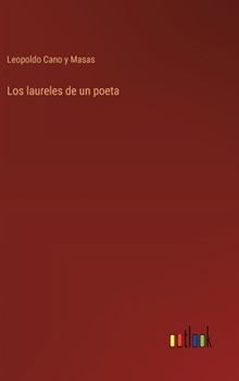 Hardcover Los laureles de un poeta [Spanish] Book