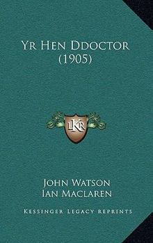 Paperback Yr Hen Ddoctor (1905) [Welsh] Book