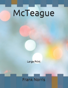 McTeague: Large Print