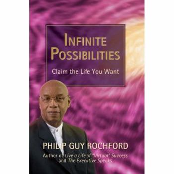 Paperback Infinite Possibilities: Claim the Life You Want Book