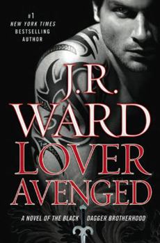 Lover Avenged - Book #7 of the Black Dagger Brotherhood