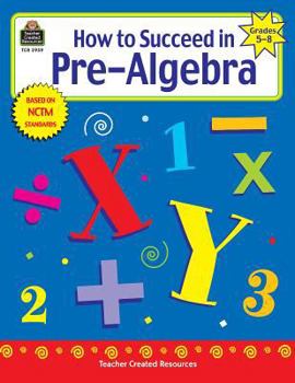 Paperback How to Succeed in Pre-Algebra, Grades 5-8 Book