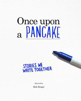 Hardcover Once upon a Pancake: Stories We Write Together Book