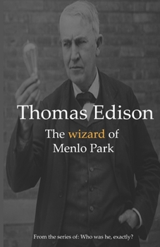 Paperback Thomas Edison: The Wizard of Menlo Park Book