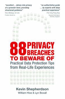 Paperback 88 Privacy Breaches to Be Aware Of: Practical Data Protection Tips from Real-Life Experiences Book
