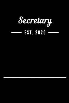 Secretary EST. 2020: Blank Lined Notebook Journal