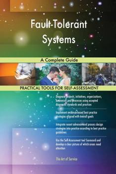 Paperback Fault-Tolerant Systems A Complete Guide Book
