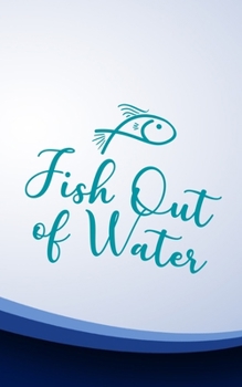 Fish Out of Water: Fishing Log Book with Detailed Records | Fish and Wave Cover
