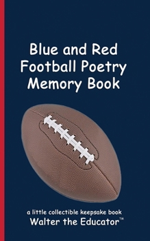 Blue and Red Football Poetry Memory Book (Sports Poetry Memory Book)