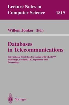 Paperback Databases in Telecommunications: International Workshop, Co-Located with Vldb-99 Edinburgh, Scotland, Uk, September 6th, 1999, Proceedings Book