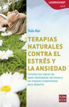 Paperback Terapias Naturales Contra El Estrés Y La Ansiedad [Spanish] Book