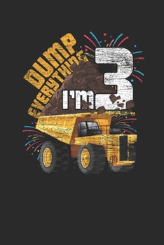 Paperback Dump Everything I'm 3: Graph Paper Notebook (6" x 9" - 120 pages) Birthday Themed Notebook for Daily Journal, Diary, and Gift Book